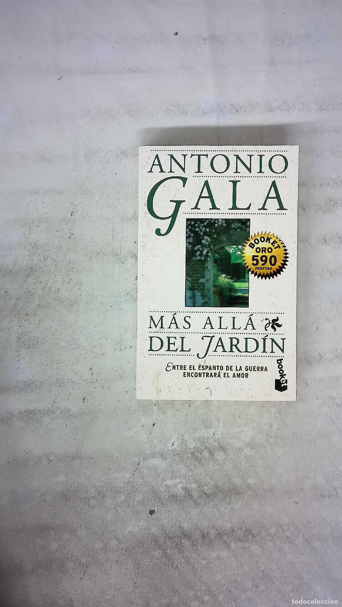 Libros: M&aacute;s all&aacute; del jard&iacute;n - Gala, Antonio - Foto 1