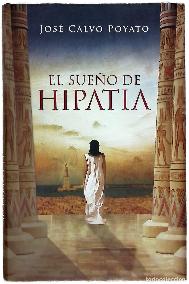 Libros: El sue&ntilde;o de Hipatia - Calvo Poyato, Jos&eacute;