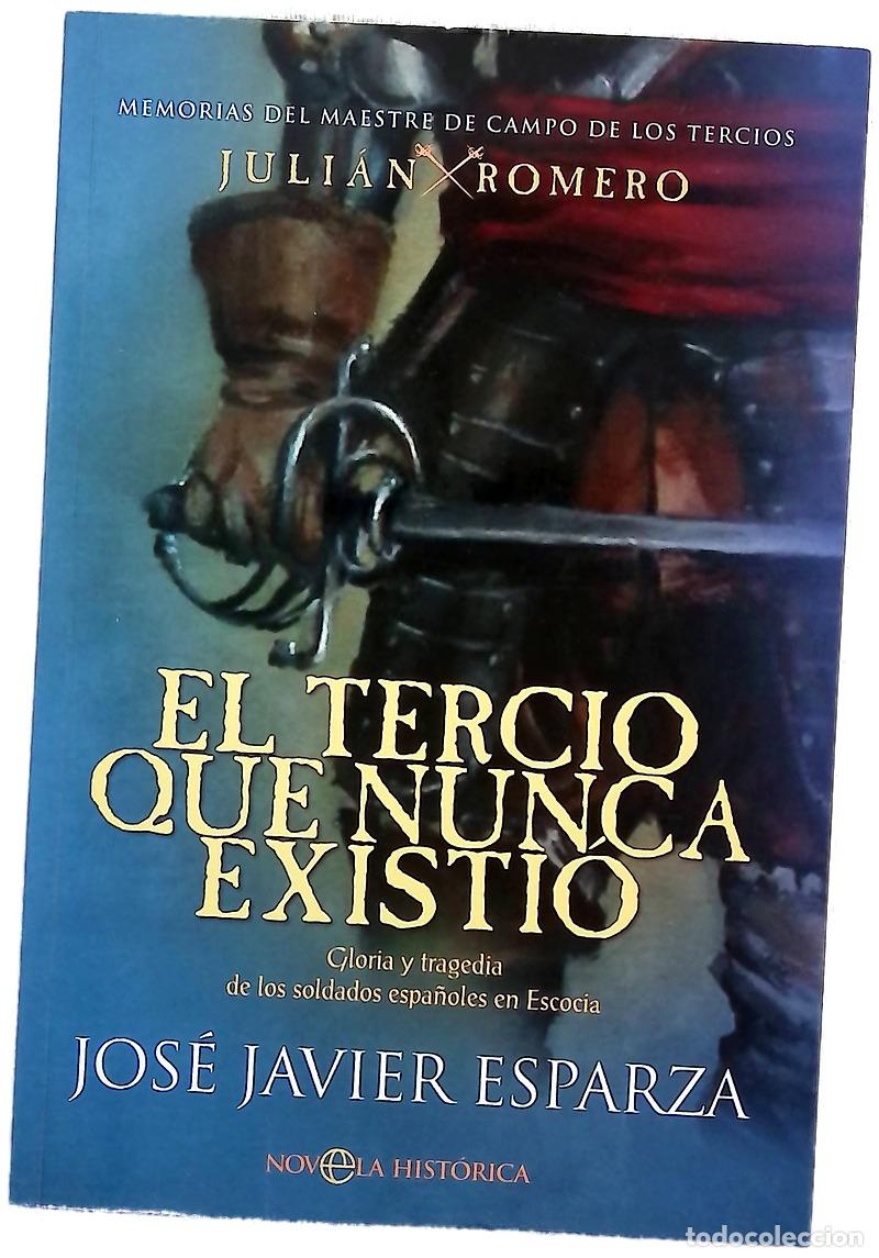 B&uuml;cher: El tercio que nunca existi&oacute; : gloria y tragedia de los soldados espa&ntilde;oles en Escocia : memorias d...