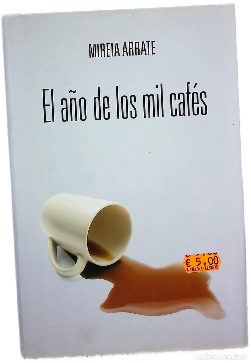 Livros em segunda m&atilde;o: El a&ntilde;o de los mil caf&eacute;s - Arrate, Mireia