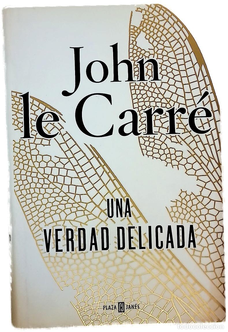 B&uuml;cher: Una verdad delicada - Le Carr&eacute;, John; Milla Soler, Carlos