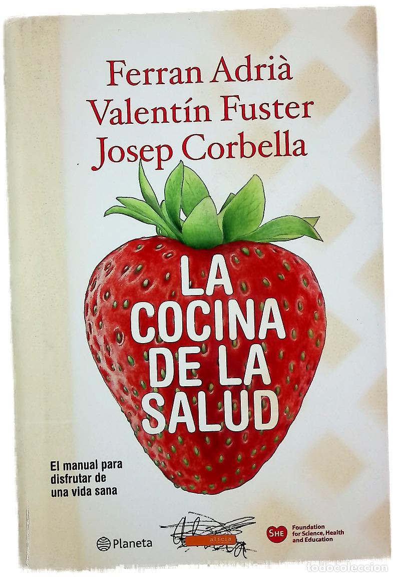 B&uuml;cher: La cocina de la salud el manual para disfrutar de una vida sana