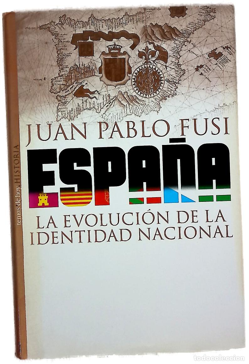 Livres: Espa&ntilde;a, la evoluci&oacute;n de la identidad nacional