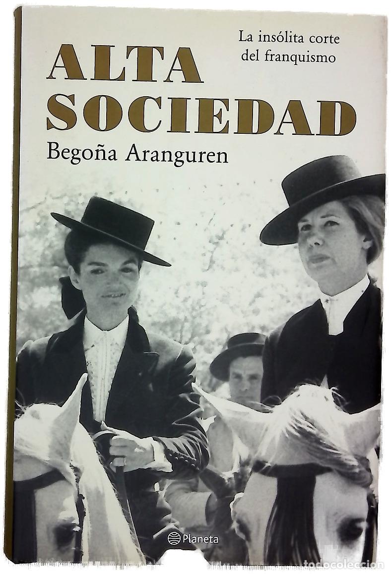 books: Alta sociedad - Aranguren, Bego&ntilde;a