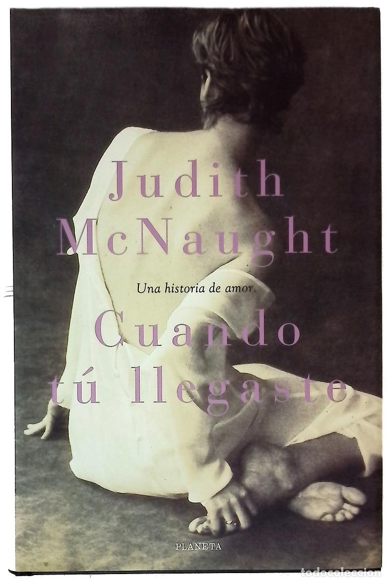 Libros: Cuando t&uacute; llegaste - McNaught, Judith - Foto 1