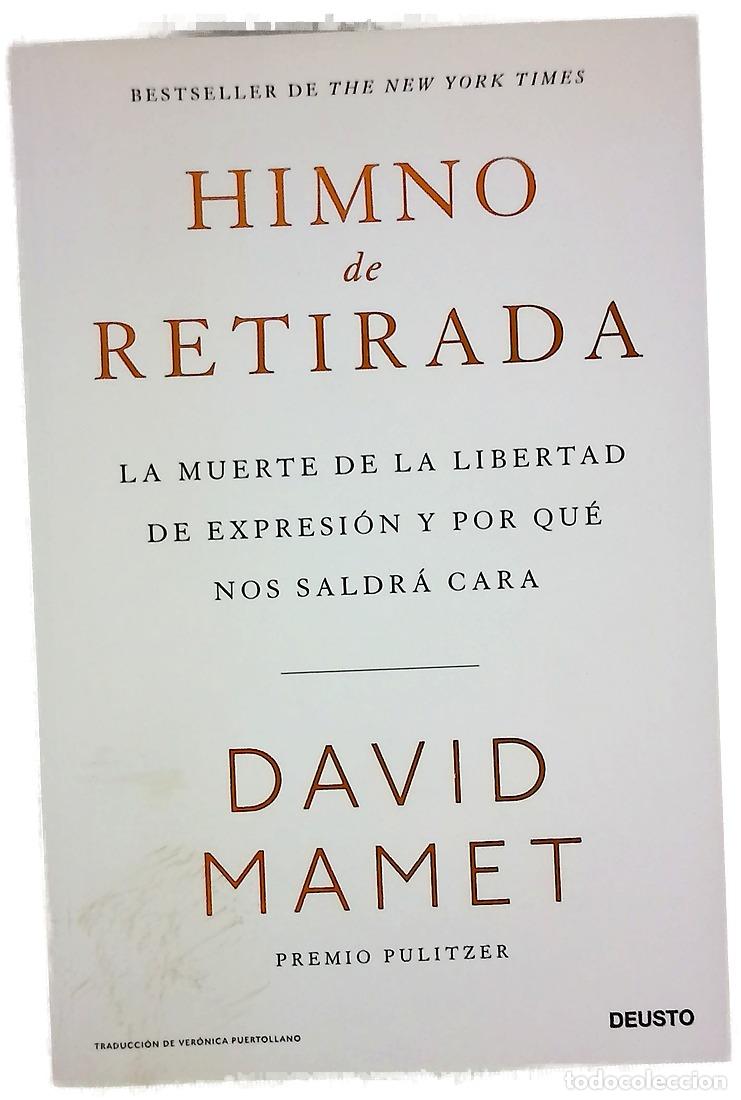 Livros em segunda m&atilde;o: Himno de retirada : la muerte de la libertad de expresi&oacute;n y por qu&eacute; nos saldr&aacute; cara