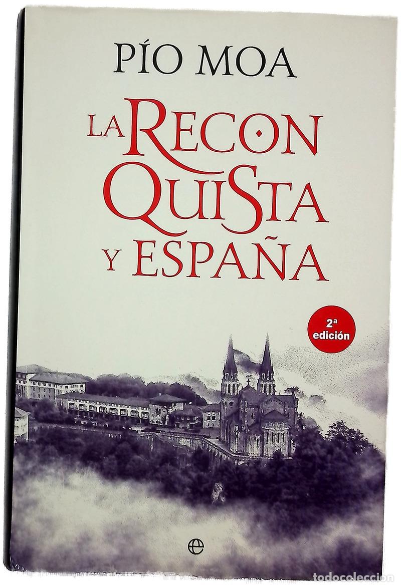 Libros: La Reconquista y Espa&ntilde;a - Moa, P&iacute;o - Foto 1