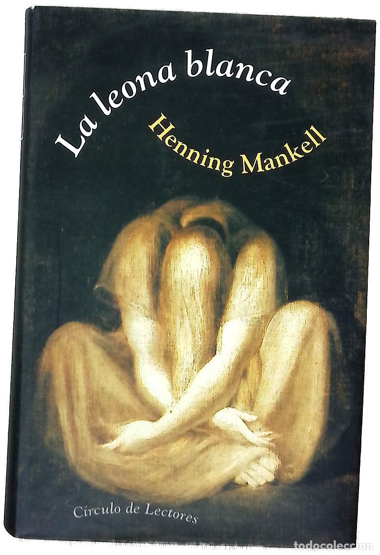Livres: La leona blanca - Mankell, Henning