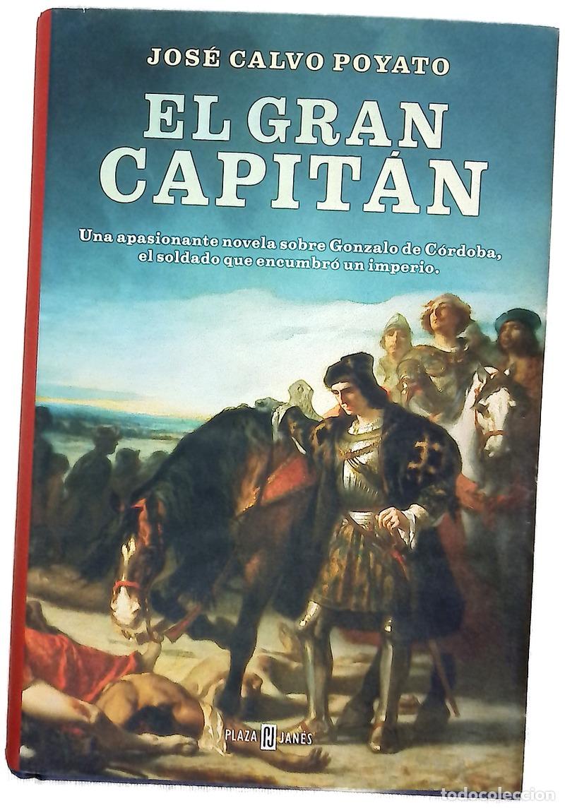 Livres: El Gran Capit&aacute;n : una apasionante historia sobre Gonzalo de C&oacute;rdoba, el soldado que encumbr&oacute; un i...