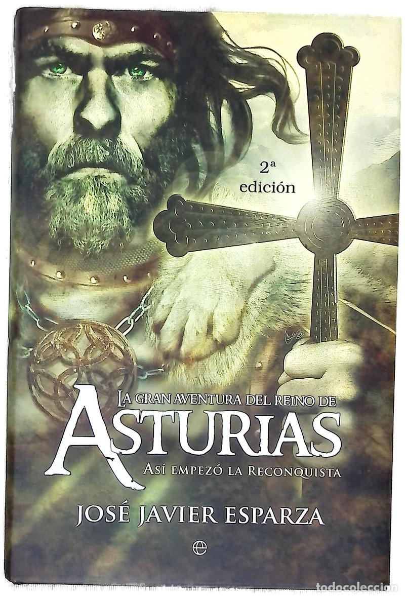 Libri di seconda mano: La gran aventura del Reino de Asturias : as&iacute; empez&oacute; la Reconquista