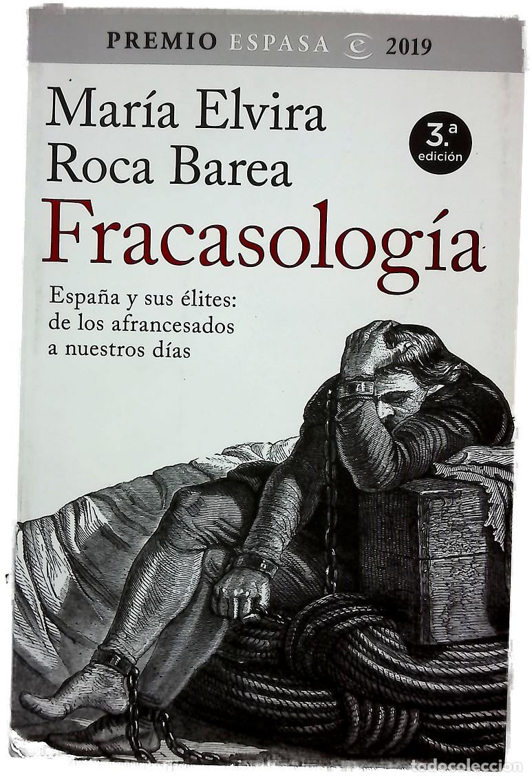 B&uuml;cher: Fracasolog&iacute;a : Espa&ntilde;a y sus &eacute;lites : de los afrancesados a nuestros d&iacute;as