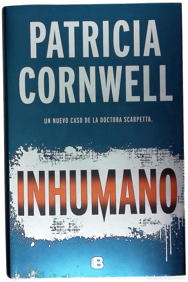 Libros: Inhumano - Patricia Cornwell - Foto 1