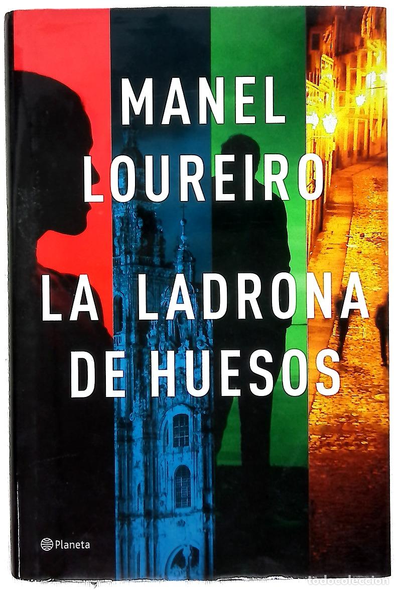 Libros: La ladrona de huesos - Loureiro, Manel