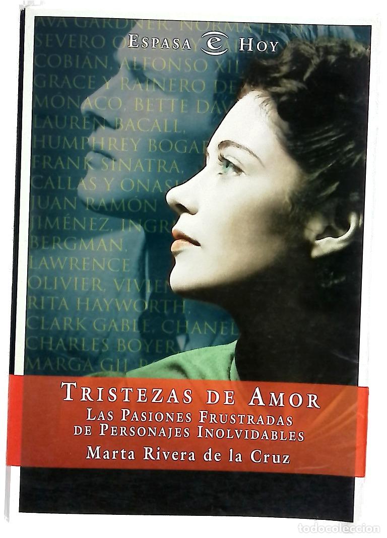 Livres: Tristezas de amor las pasiones frustradas de personajes inolvidables