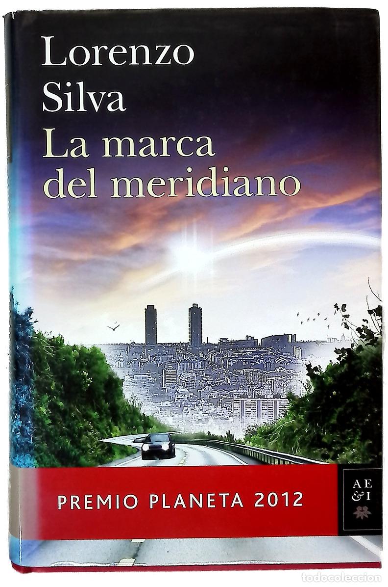 Libros: La marca del meridiano - Silva, Lorenzo - Foto 1