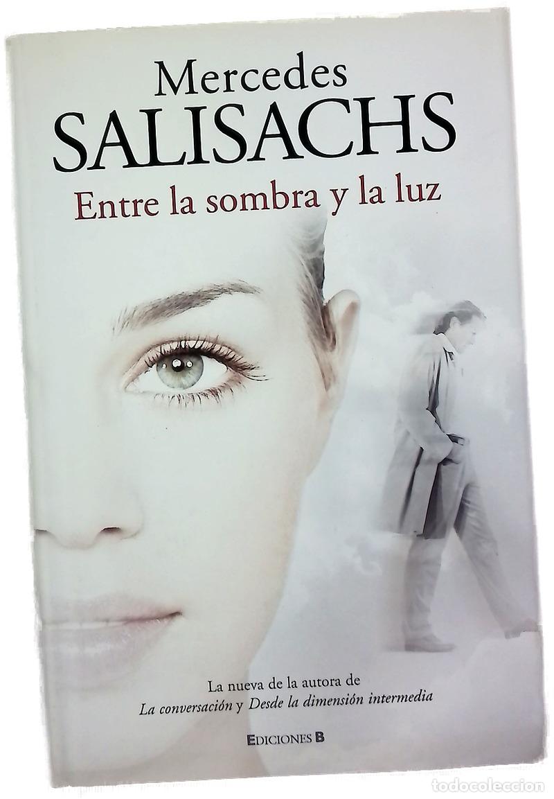 Libros: Entre la sombra y la luz - Salisachs, Mercedes