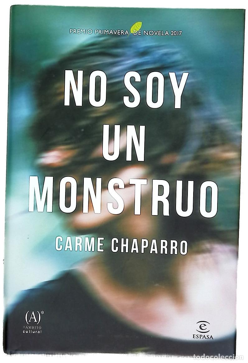 Libros: No soy un monstruo - Chaparro, Carme