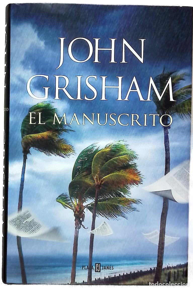 Libros: El manuscrito - Grisham, John; Barruetabe&ntilde;a D&iacute;ez, Mar&iacute;a del Puerto