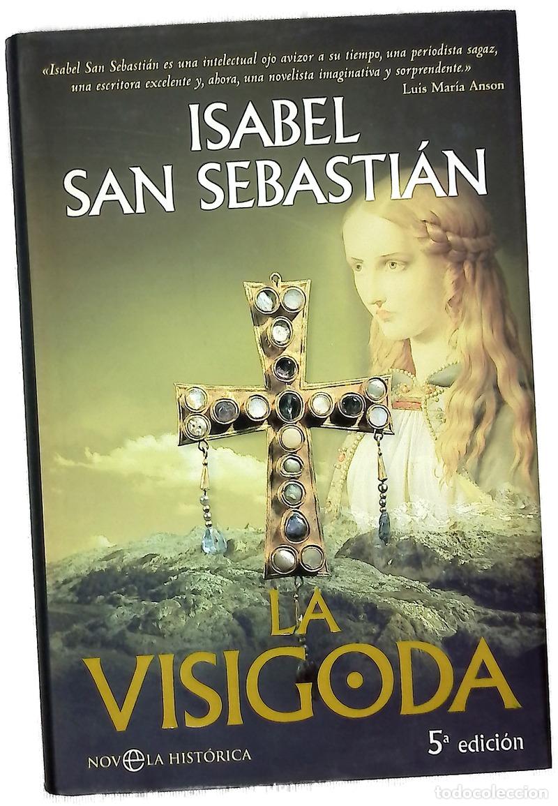 Libros: La visigoda - San Sebasti&aacute;n, Isabel