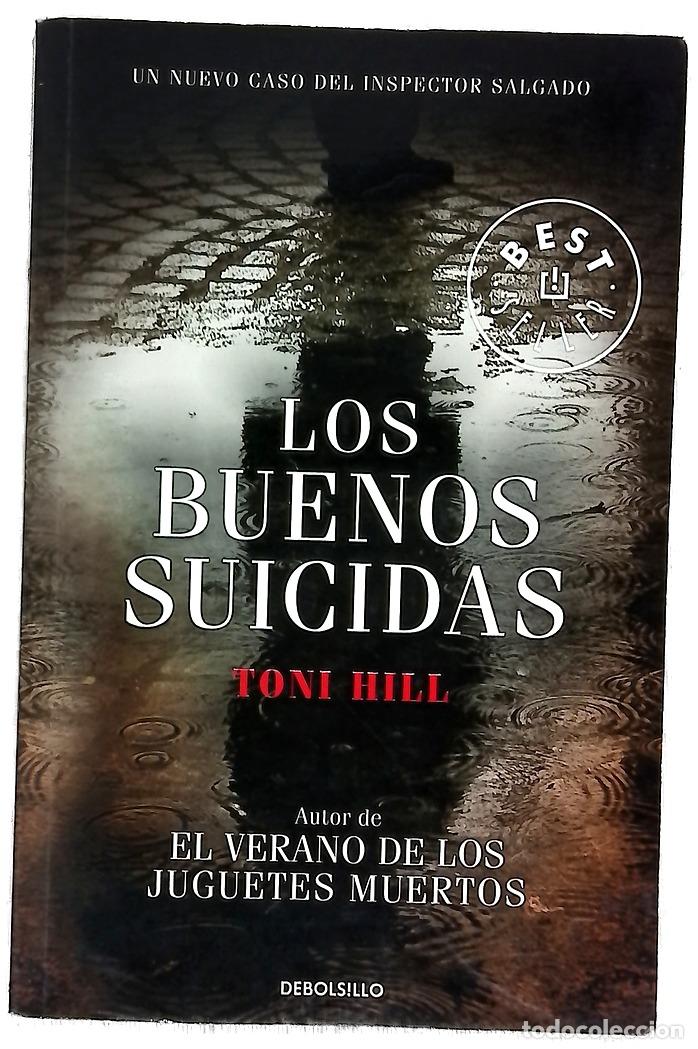 Libros: Los buenos suicidas - Hill, Toni - Foto 1