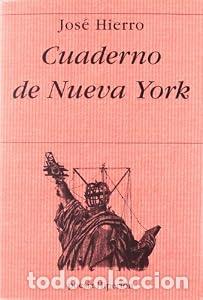 Libros: Cuaderno de Nueva York - Jos&eacute; Hierro - Foto 1