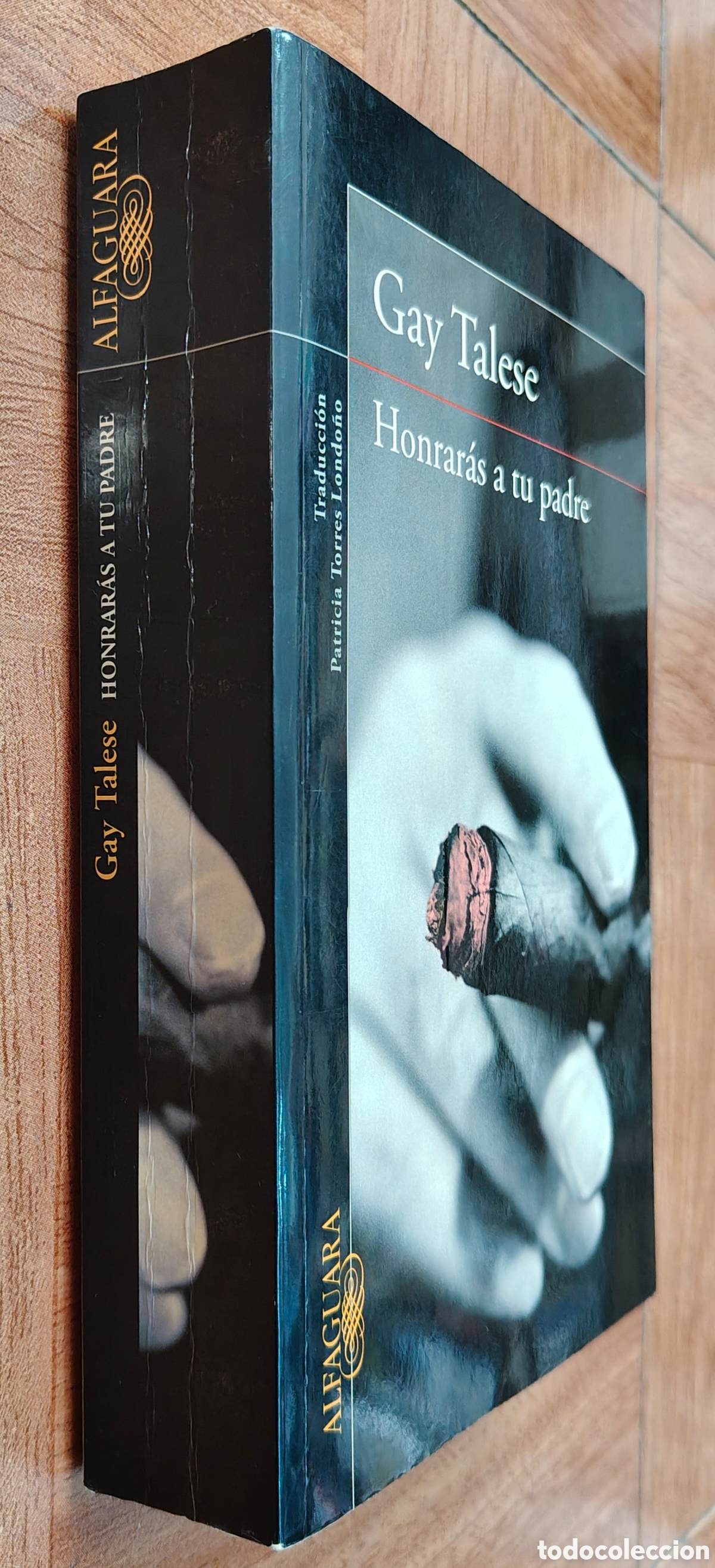 Livres: Honrar&aacute;s a tu padre � Alfaguara - Gay Talese