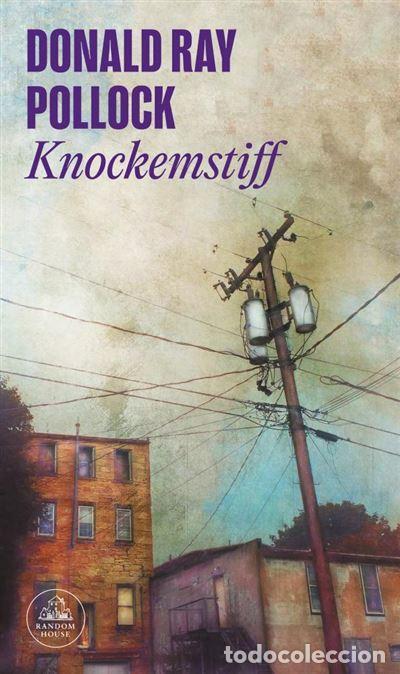 Libros: KNOCKEMSTIFF - DONALD RAY POLLOCK - Foto 2