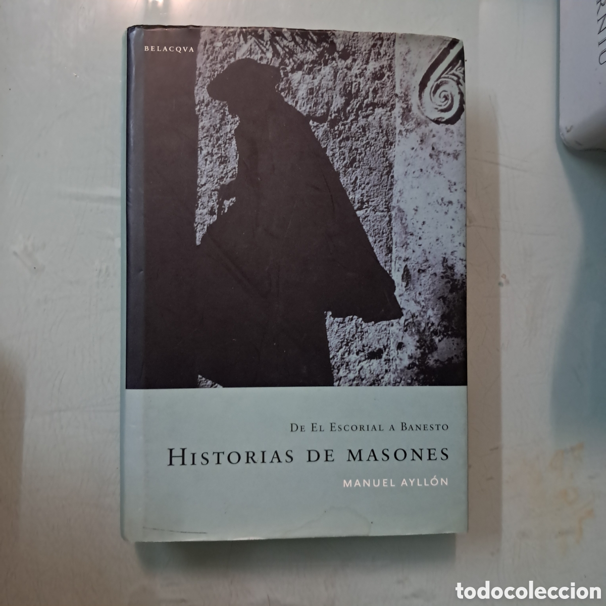 Libros: Manuel Ayllon, De el Escorial a Banesto, Historias de masones