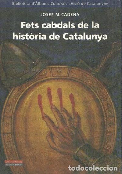 Libri di seconda mano: Fets cabdals de la hist&ograve;ria de Catalunya- 9788481091618
