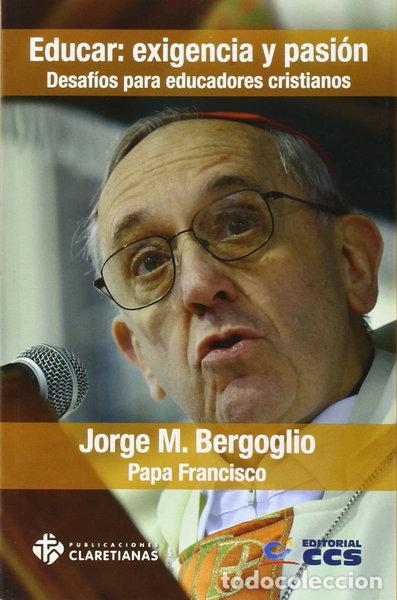 Libri di seconda mano: Educar: exigencia y pasi&oacute;n- 9788490231180