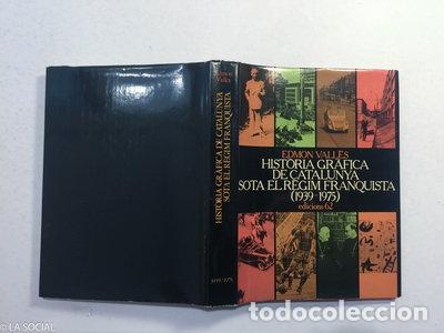 Libri di seconda mano: Hist&ograve;ria gr&agrave;fica de Catalunya sota el r&egrave;gim franquista- 9788429716641