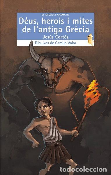 B&uuml;cher: D&eacute;us, herois i mites de l'antiga Gr&egrave;cia- 9788490265314