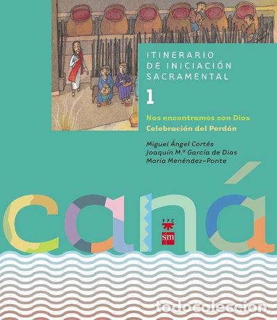B&uuml;cher: Can&aacute; 1. Nos encontramos con Dios. Celebraci&oacute;n del perd&oacute;n- 9788428817011