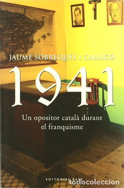 books: 1941. Un opositor catal&agrave; durant el franquisme- 9788485031252