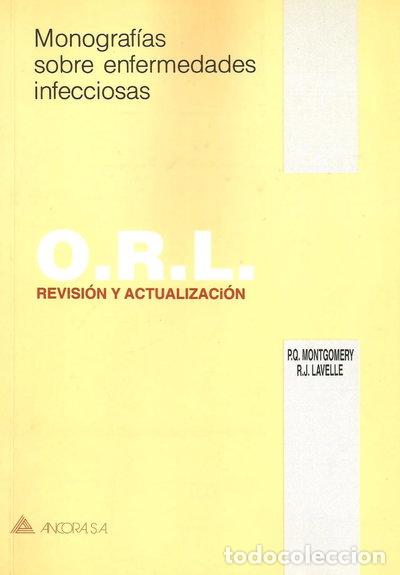 Libros: Monograf&iacute;as sobre enfermedades infecciosas. O.R.L. Revisi&oacute;n y actualizaci&oacute;n- 9788475371313