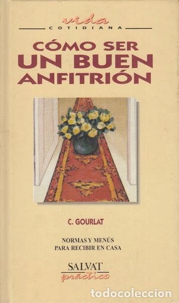 Libros: C&oacute;mo ser un buen anfitri&oacute;n- 9788434559264