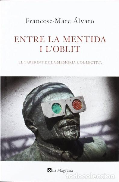 Libros: Entre la mentida i l'oblit- 9788482645339