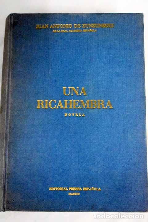 Libros: Una ricahembra: Zunzunegui, Juan Antonio de.- Zunzunegui, Juan Antonio de