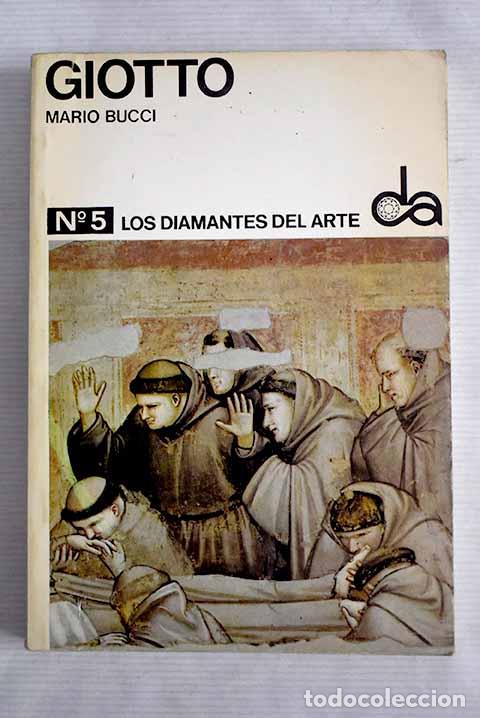 Libri di seconda mano: Giotto: Bucci, Mario.- Bucci, Mario