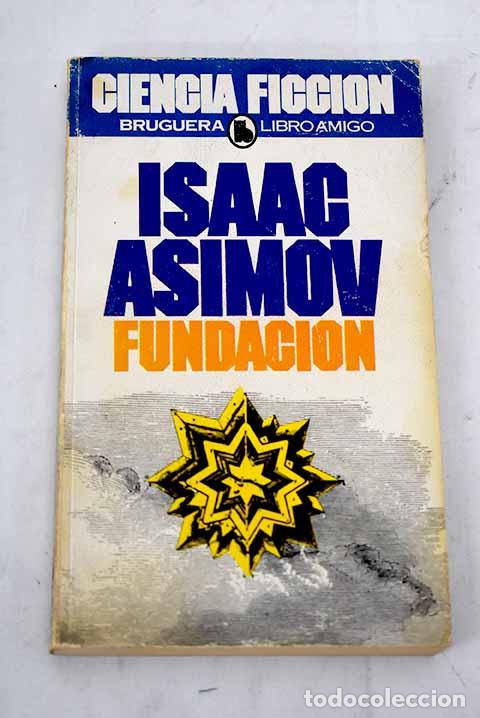 Libri di seconda mano: Fundaci&oacute;n: Asimov, Isaac.- Asimov, Isaac