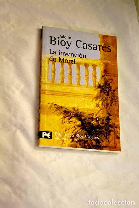 Libri di seconda mano: La invenci&oacute;n de Morel.- Bioy Casares, Adolfo