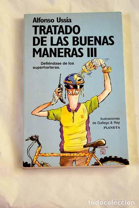 Libri di seconda mano: Tratado de las buenas maneras III.- Uss&iacute;a, Alfonso