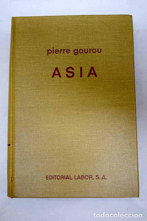 Libros: Asia: Gourou, Pierre.- Gourou, Pierre - Foto 1