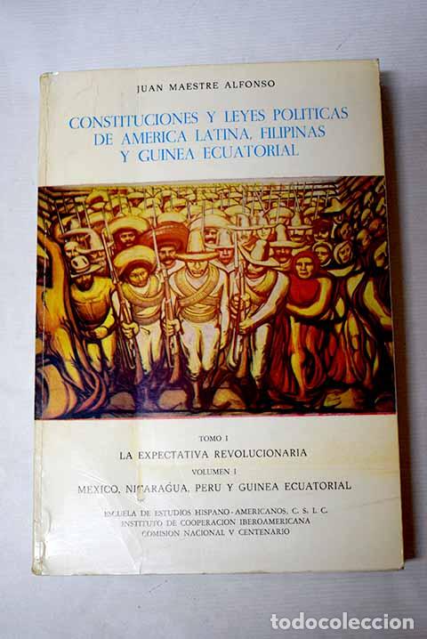 Libri di seconda mano: Constituciones y leyes pol&iacute;ticas de Am&eacute;rica Latina, Filipinas y Guinea Ecuatorial, tomo I