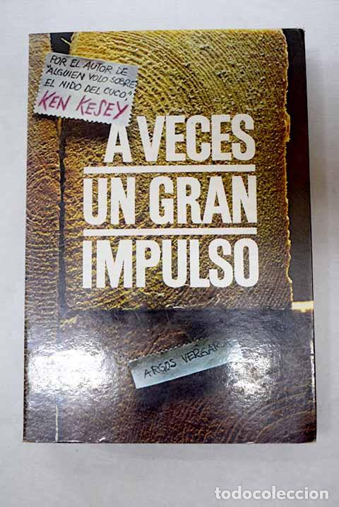 Libros: A veces un gran impulso.- Kesey, Ken