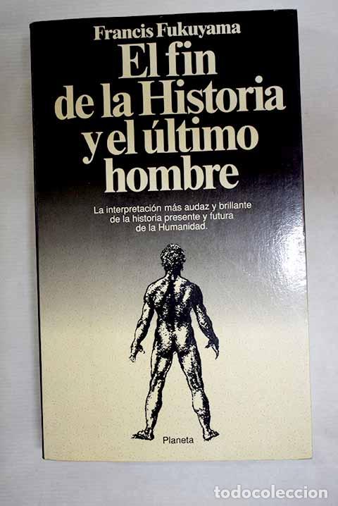 Libri di seconda mano: El fin de la historia y el &uacute;ltimo hombre.- Fukuyama, Francis