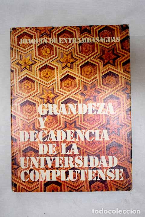 B&uuml;cher: Grandeza y decadencia de la Universidad Complutense.- Entrambasaguas, Joaqu&iacute;n de