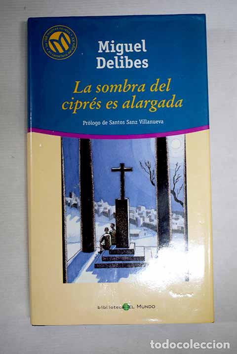 B&uuml;cher: La sombra del cipr&eacute;s es alargada.- Delibes, Miguel