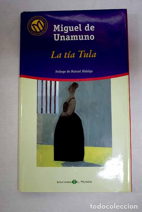 B&uuml;cher: La t&iacute;a Tula: Unamuno, Miguel de.- Unamuno, Miguel de