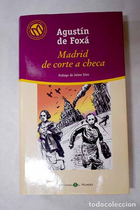 Libros: Madrid, de corte a checa.- Fox&aacute;, Agust&iacute;n de - Foto 1